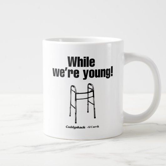 Grande Tasse Caddyshack | Tandis que nous sommes jeunes ! (Droite)