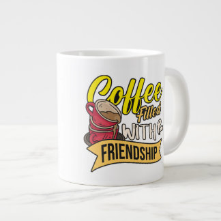 Grande Tasse Café rempli d'amitié