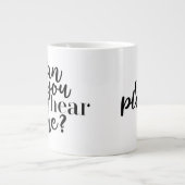 Grande Tasse Can you hear me? (Devant)