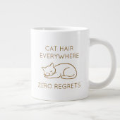 Grande Tasse Cat hair everywhere zero regrets (Droite)