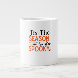 Grande Tasse C'Est La Saison D'Être Éffrayante