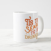 Grande Tasse C'est la saison pour boire Drôle Conception de vac (Devant droit)