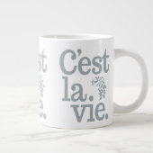 Grande Tasse C'est La Vie (Droite)