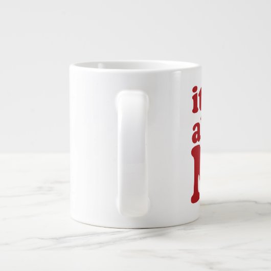 Grande Tasse C'est tout pour moi... (Dos)