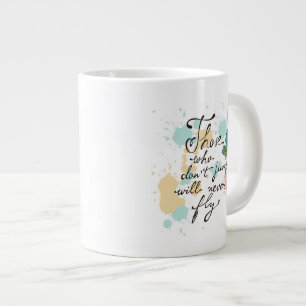Grande Tasse Ceux qui ne sautent pas ne voleront jamais