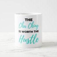 Cha Ching Is Worth The Hustle 2
