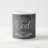 Grande Tasse Chalkboard Best Dad Ever Father's Day Personalized (Devant)