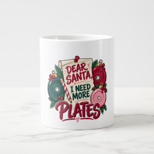 Grande Tasse Cher Père Noël, j'ai besoin de plus de plaques de