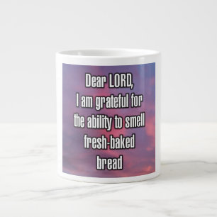 Grande Tasse Cher SEIGNEUR, je suis reconnaissant pour la capac