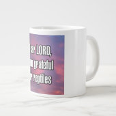 Grande Tasse Cher SEIGNEUR, je suis reconnaissant pour les rept (Devant droit)
