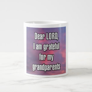 Grande Tasse Cher SEIGNEUR, je suis reconnaissant pour mes gran