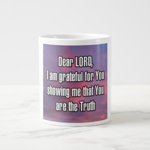 Grande Tasse Cher SEIGNEUR, je Vous suis reconnaissant de m'avo