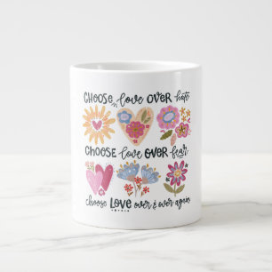 Grande Tasse Choisissez l'amour plutôt que la haine et la peur.