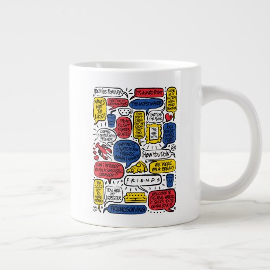 Grande Tasse Citations FRIENDS™ (Droite)