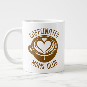 Grande Tasse Club des mamans caféinées Maman branchée amoureuse
