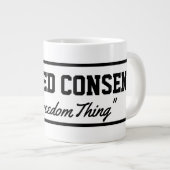 Grande Tasse Consentement éclairé C'est une liberté (Devant droit)
