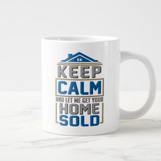 Grande Tasse Conserver le calme - Agent immobilier de revendeur (Droite)