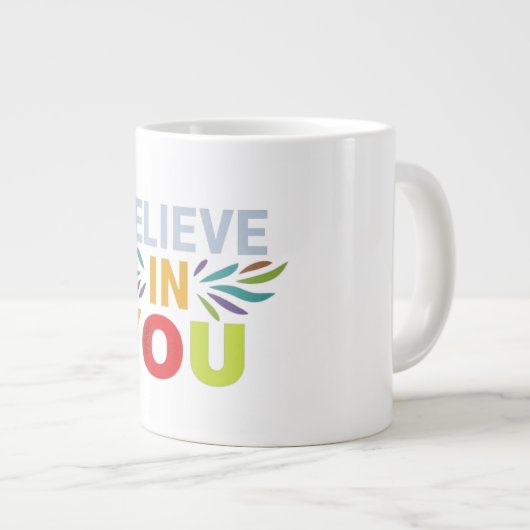 Grande Tasse croyez en vous (Devant droit)