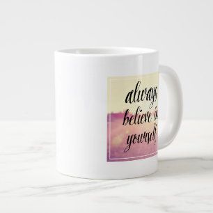 Grande Tasse Croyez-Vous Toujours 2