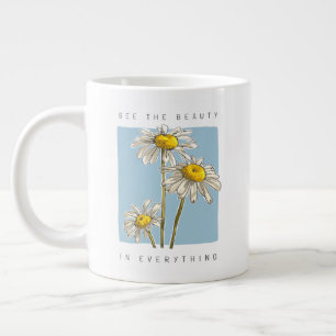 Grande Tasse Daisy Flowers Beauté Slogan