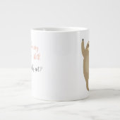 Grande Tasse Dancing Sloth| Pourquoi pas? (Devant)