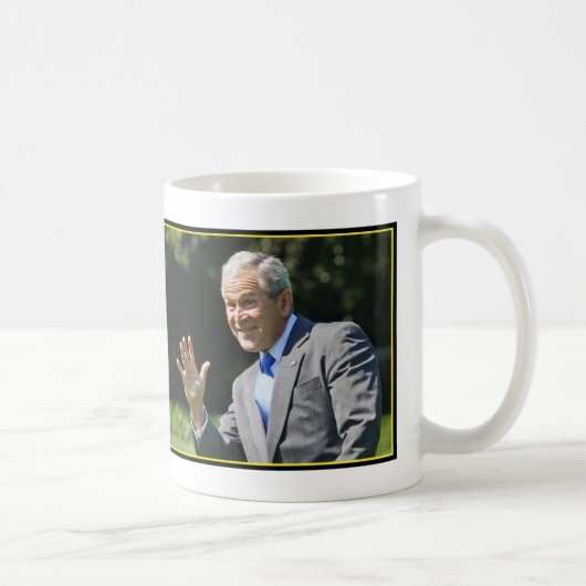 Grande tasse de Mlle Me Yet GW Bush (Droite)