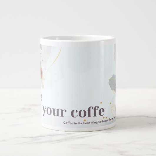 Grande Tasse dégustez votre café (Devant)