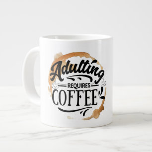 GRANDE TASSE DEVENIR ADULTE NÉCESSITE DU CAFÉ - AMOUR DU CAFÉ