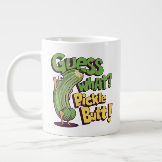 Grande Tasse Devinez quoi_ Pickle Butt! Drôle concombre (Gauche)