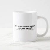 Grande Tasse Diffuser Le Bon Karma, Pas Le Mauvais Drame (Droite)