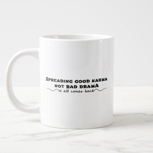 Grande Tasse Diffuser Le Bon Karma, Pas Le Mauvais Drame (Gauche)