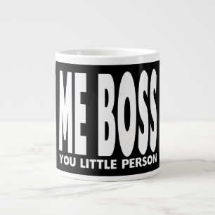 Grande Tasse Dons amusants aux Bosses : Moi, tu es petite perso