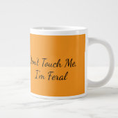 Grande Tasse "Don't Touch Me, I'm Feral" Grumpy Cat  (Droite)