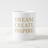 Grande Tasse "Dream. Create ." (Devant)