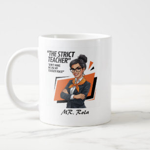 Grande Tasse Drôle Enseignant Strict - Bold & Fun