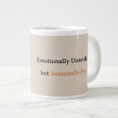 Grande Tasse Emotionally Unavailable but Seasonally Festive (Devant droit)