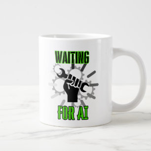 Grande Tasse En attente de AI.w