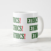 Grande Tasse "Éthique ! Éthique ! Éthique !" (Devant droit)