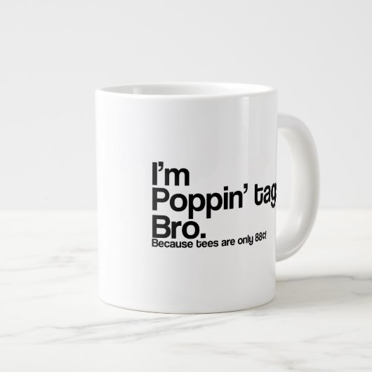 Grande Tasse Étiquettes Poppin' Bro (Devant droit)