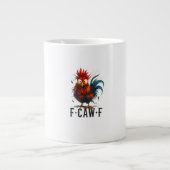 Grande Tasse F-Caw-F Chicken Rooster Funny Meme (Devant)