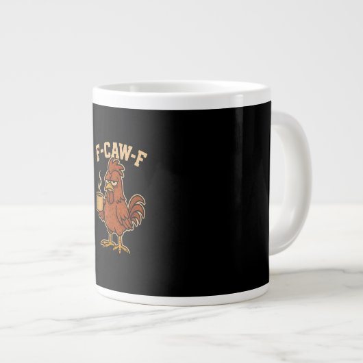 Grande Tasse F-Caw-F Coffee Chicken Rooster Funny Bird (Devant droit)