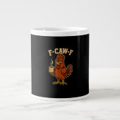 Grande Tasse F-Caw-F Coffee Chicken Rooster Funny Bird (Devant)