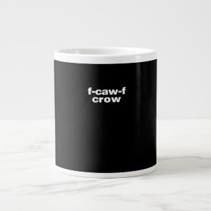Grande Tasse F-Caw-F Corbeau Drôle Corbeau Rétro Classique