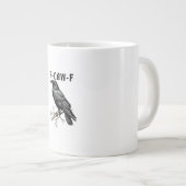 Grande Tasse F Caw F Crow, F-Caw-F Cute Bird Saying Meme (Devant droit)