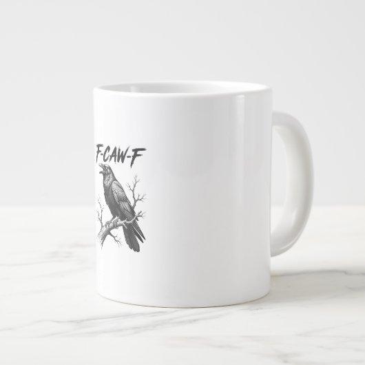 Grande Tasse F Caw F Crow Lover Raven Meme Classic Style (Devant droit)