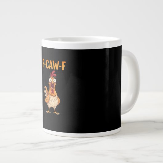 Grande Tasse F-Caw-F Funny Chicken Saying Rooster Meme Sarcasti (Devant droit)