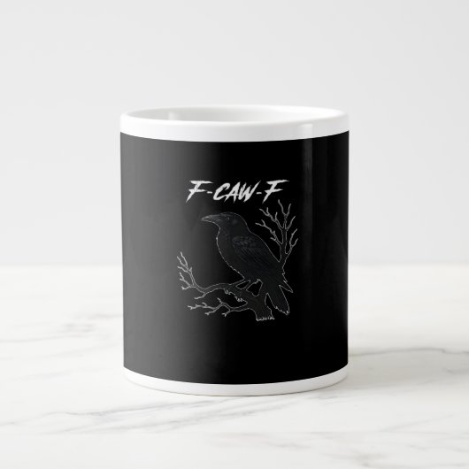 Grande Tasse F-Caw-F Funny Crow Aesthetic Casual (Devant)