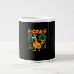 Grande Tasse F-Caw-F Humour de poulet drôle Citation F-Caw-F Vi