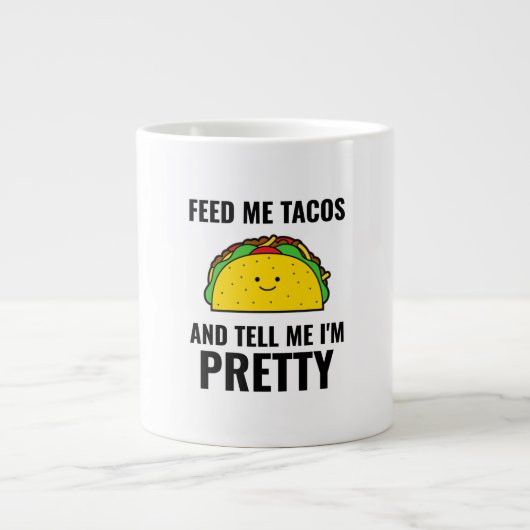 Grande Tasse Feed me tacos funny tacos (Devant)