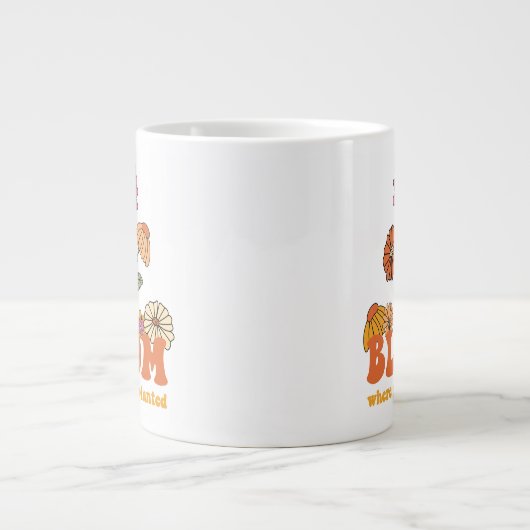 Grande Tasse Fleur Où vous êtes planté (Devant)